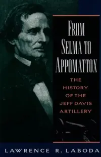 Buy From Selma to Appomattox (English, Lawrence R. Laboda) — BookShops.in