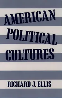 Buy American Political Cultures (English, Richard J. Ellis) — BookShops.in