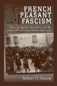 Buy French Peasant Fascism (English, Robert O. Paxton) — BookShops.in