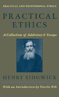 Buy Practical Ethics (English, Henry Sidgwick | Sissela Bok) — BookShops.in
