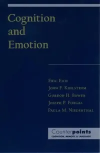 Buy Cognition and Emotion (English, Eric Eich | John F. Kihlstrom | Gordon H. Bower) — BookShops.in