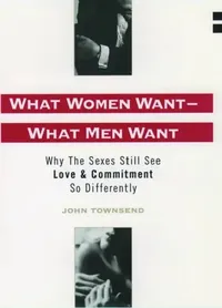 Buy What Women Want - What Men Want (English, John Townsend) — BookShops.in