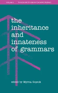 Buy The Inheritance and Innateness of Grammars (English, Myrna Gopnik) — BookShops.in