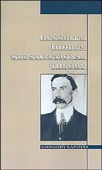 Buy Russell's Hidden Substitutional Theory (English, Gregory Landini) — BookShops.in