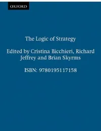 Buy The Logic of Strategy (English, Cristina Bicchieri | Brian Skyrms | Richard Jeffrey) — BookShops.in