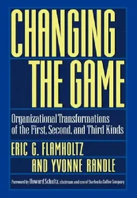 Buy Organizational Transformations of the First, Second, and Third Kinds by Eric G. Flamholtz, Yvonne Randle, Howard Schultz | OUP USA | English | Paperback | 1st Edition | 1998 — BookShops.in