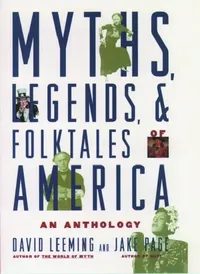 Buy Myths, Legends, and Folktales of America (English, David Adams Leeming | Jake Page | Jake Page) — BookShops.in