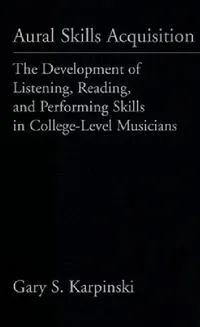Buy Aural Skills Acquisition (English, Gary S. Karpinski) — BookShops.in
