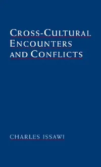 Buy Cross-Cultural Encounters and Conflicts (English, Charles Issawi) — BookShops.in