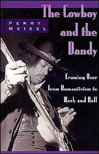 Buy The Cowboy and the Dandy (English, Perry Meisel) — BookShops.in