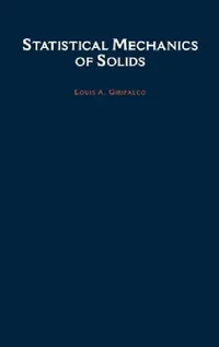Buy Statistical Mechanics of Solids (English, Louis A. Girifalco) — BookShops.in