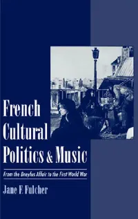 Buy French Cultural Politics & Music (English, Jane F. Fulcher) — BookShops.in