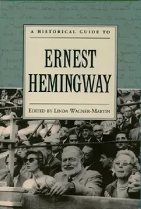 Buy A Historical Guide to Ernest Hemingway (English, Linda Prof Wagner-Martin) — BookShops.in