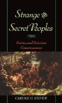 Buy Strange and Secret Peoples (English, Carole Silver) — BookShops.in