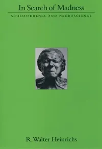 Buy In Search of Madness (English, R. Walter Heinrichs | R. Walter Heinsichs) — BookShops.in