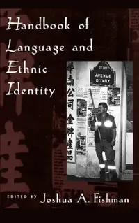 Buy Handbook of Language & Ethnic Identity (English, Joshua A. Fishman) — BookShops.in