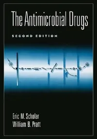 Buy The Antimicrobial Drugs, 2nd Edition (English, Eric M. Scholar | William B. Pratt | Eric M. Scholar) — BookShops.in
