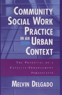Buy Community Social Work Practice in an Urban Context (English, Melvin Delgado) — BookShops.in