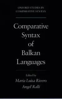 Buy Comparative Syntax of the Balkan Languages (English, Angelike Ralle | Maria Luisa Rivero | Angela Ralli) — BookShops.in