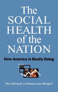 Buy The Social Health of the Nation (English, Marc L. Miringoff | Marque-Luisa Miringoff | Sandra Opdycke) — BookShops.in