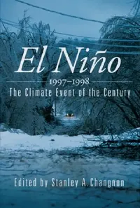 Buy El Nino 1997-1998 (English, Gerald D. Bell | Stanley A. Changnon) — BookShops.in