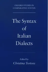 Buy The Syntax of Italian Dialects (English, Christina Tortora) — BookShops.in