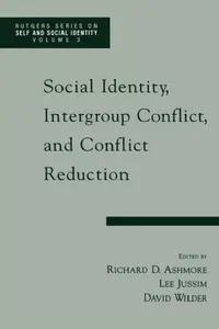 Buy Social Identity, Intergroup Conflict, and Conflict Resolution (English, Richard D. Ashmore | Lee Jussim | David Wilder) — BookShops.in