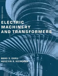 Buy Electric Machinery and Transformers (English, Bhag S. Guru | Huseyin R. Hiziroglu) — BookShops.in