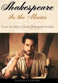 Buy Shakespeare in the Movies (English, Douglas Brode) — BookShops.in