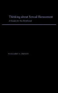 Buy Thinking about Sexual Harassment (English, Margaret A. Crouch) — BookShops.in