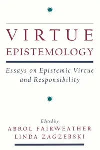 Buy Virtue Epistemology (English, Abrol Fairweather | Linda Zagzebski) — BookShops.in