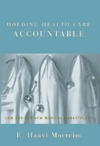 Buy Holding Health Care Accountable (English, E. Haavi Morreim) — BookShops.in