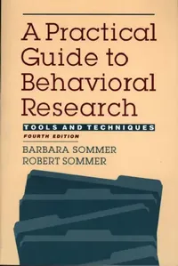 Buy A Practical Guide to Behavioral Research (English, Barbara Sommer | Robert Sommer) — BookShops.in