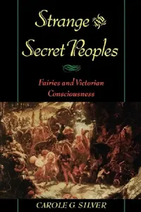 Buy Strange & Secret Peoples (English, Carole G. Silver) — BookShops.in