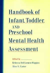 Buy Handbook of Infant, Toddler, and Preschool Mental Health Assessment (English, Rebecca Delcarmen-Wiggins | Alice Carter) — BookShops.in