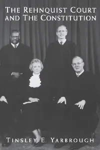Buy The Rehnquist Court and the Constitution (English, Tinsley E. Yarbrough) — BookShops.in