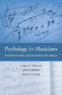 Buy Psychology for Musicians (English, Andreas C. Lehmann | John A. Sloboda | Robert H. Woody) — BookShops.in