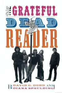 Buy The Grateful Dead Reader (English, David G. Dodd | Diana Spaulding) — BookShops.in