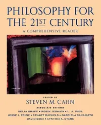 Buy Philosophy for the 21st Century (English, Steven M. Cahn | Samuel William Bloom | Steven M. Cahn) — BookShops.in