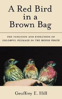 Buy A Red Bird in a Brown Bag (English, Geoffrey E. Hill) — BookShops.in
