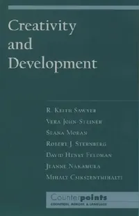 Buy Creativity and Development (English, R. Keith Sawyer | Vera John-Steiner | Seana Moran) — BookShops.in