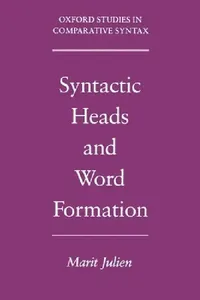 Buy Syntactic Heads and Word Formation (English, Marit Julien) — BookShops.in