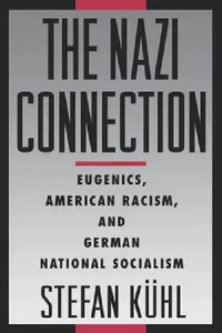 Buy The Nazi Connection (English, Stefan Kuhl | Stefan K?hl) — BookShops.in