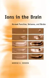 Buy Ions in the Brain (English, George G. Somjen) — BookShops.in