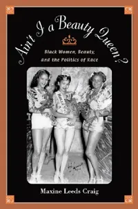 Buy Ain't I a Beauty Queen? (English, Maxine Leeds Craig) — BookShops.in