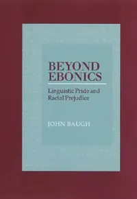Buy Beyond Ebonics (English, John Baugh | Dell H. Hymes) — BookShops.in