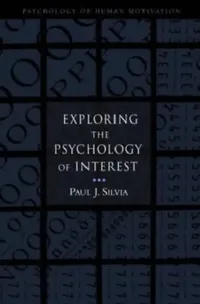 Buy Exploring the Psychology of Interest (English, Paul J. Silvia) — BookShops.in