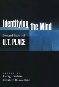 Buy Identifying the Mind (English, U. T. Place | George Graham | Elizabeth R. Valentine) — BookShops.in