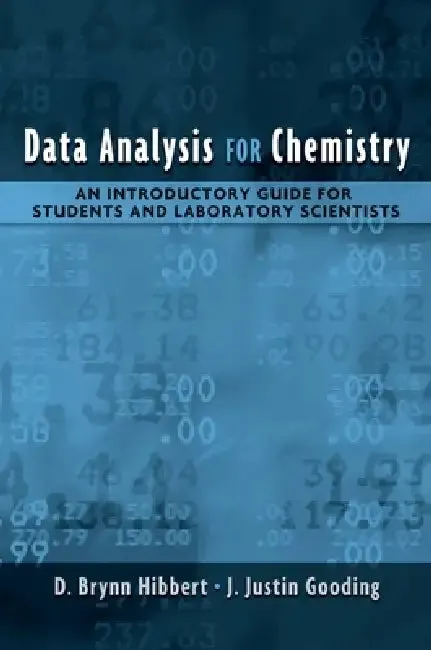 Data Analysis for Chemistry (English, D. Brynn Hibbert | J. Justin Gooding)