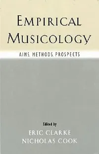 Buy Empirical Musicology (English, Eric Clarke | Nicholas Cook) — BookShops.in